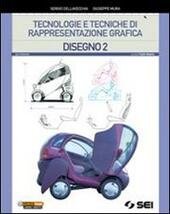 TECNOLOGIE E TECNICHE DI RAPPRESENTAZIONE GRAFICA - VOL. 2 + …