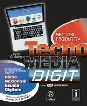 TECNOMEDIA DIGIT. SETTORI PRODUTTIVI CON DVD+TAVOLE+MI PREPARO PER L'INTERROGAZIONE