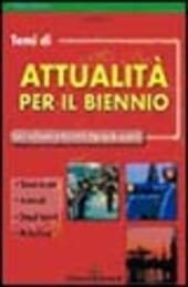 TEMI DI ATTUALITA' PER IL BIENNIO