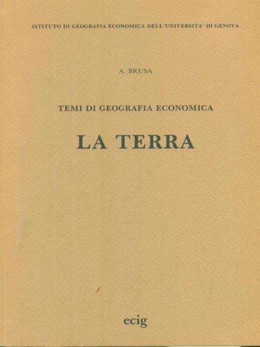 TEMI DI GEOGRAFIA ECONOMICA: LA TERRA