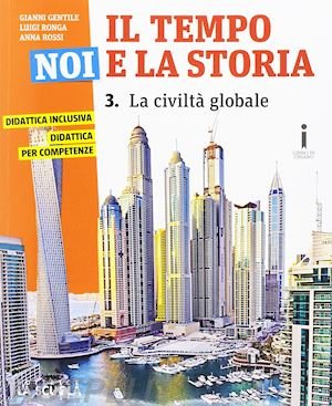 TEMPO, NOI E LA STORIA. EDIZ. PLUS. PER LA SCUOLA …