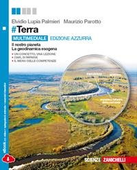 #TERRA. IL NOSTRO PIANETA, LA GEODINAMICA ESOGENA. EDIZ. AZZURRA. PER … | Immagine Gallery 2