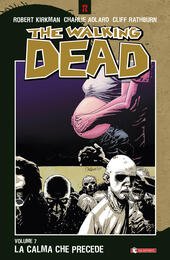 THE WALKING DEAD VOL. 7 LA CALMA CHE PRECEDE