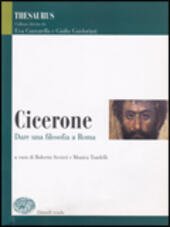 THESAURUS - CICERONE - DARE UNA FILOSOFIA A ROMA