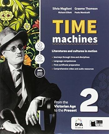 TIME MACHINE. PER LE SCUOLE SUPERIORI. CON E-BOOK. CON ESPANSIONE …