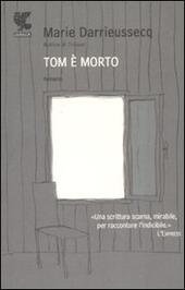 TOM E' MORTO
