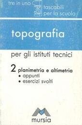 TOPOGRAFIA - VOL. 2 - PER ISTITUTI TECNICI