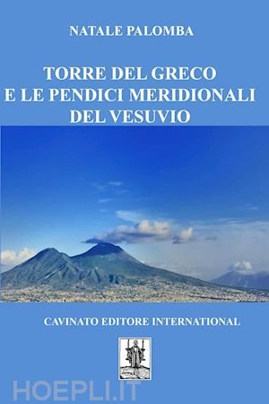 TORRE DEL GRECO E LE PENDICI MERIDIONALI DEL VESUVIO | Immagine principale
