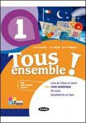 TOUS ENSEMBLE!. LIVRE DE L'ELEVE/CAHIER D'EXERCISES 1 + LIVRE NUMERIQUE … | Immagine Gallery 2