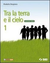 TRA LA TERRA E IL CIELO - ED. VERDE - …