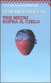 TRE METRI SOPRA IL CIELO