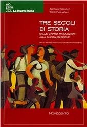 TRE SECOLI DI STORIA - NOVECENTO | Immagine Gallery 2