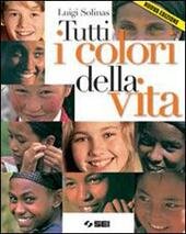 TUTTI I COLORI DELLA VITA. IN ALLEGATO FASCICOLO CIOTTI, NON … | Immagine Gallery 2