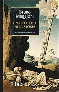 UN DIO FEDELE ALLA STORIA