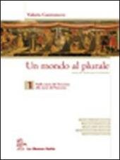 UN MONDO AL PLURALE - VOL. 1