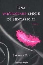UNA PARTICOLARE SPECIE DI TENTAZIONE