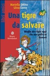 UNA TIGRE DA SALVARE