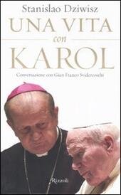 UNA VITA CON KAROL. Conversazione con Gian Franco Svidercoschiî