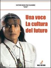 UNA VOCE: LA CULTURA DEL FUTURO