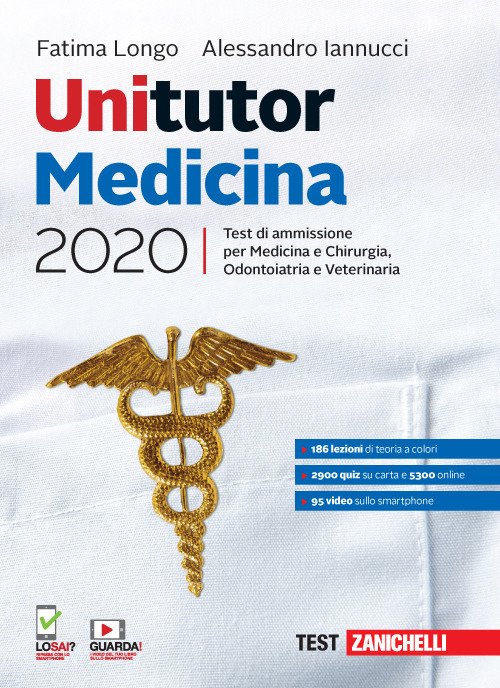 UNITUTOR MEDICINA 2020. TEST DI AMMISSIONE PER MEDICINA E CHIRURGIA, …