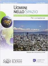 UOMINI NELLO SPAZIO. CORSO DI GEOGRAFIA PER COMPETENZE