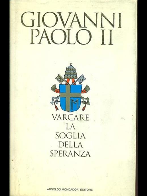 VARCARE LA SOGLIA DELLA SPERANZA