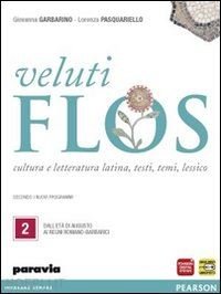 VELUTI FLOS. PER LE SCUOLE SUPERIORI. CON ESPANSIONE ONLINE. VOL. …