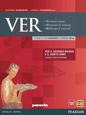 VER VERSIONI LATINE Elementi di sintassi. Riflessioni lessicali. Con espansione …