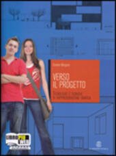 VERSO IL PROGETTO. PER IL BIENNIO DEGLI IST. TECNICI PER …