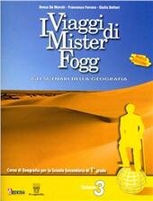 VIAGGI DI MISTER FOGG (I) 3 - GLI SCENARI DELLA …