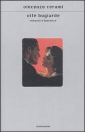 VITE BUGIARDE. ROMANZO D'APPENDICE