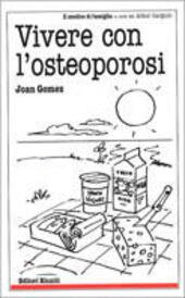 VIVERE CON L' OSTEOPOROSI