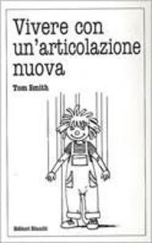 VIVERE CON UN' ARTICOLAZIONE NUOVA