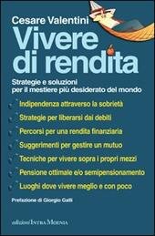 VIVERE DI RENDITA Strategie e soluzioni per il mestiere pi˘ …