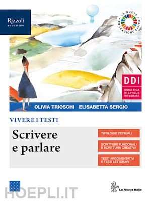 VIVERE I TESTI. SCRITTURA. PER LE SCUOLE SUPERIORI. CON E-BOOK. …