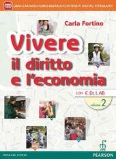 VIVERE IL DIRITTO E L'ECONOMIA VOL. 2 LIBRO CARTACEO + …
