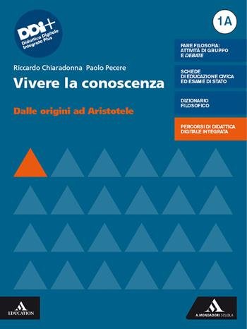 VIVERE LA CONOSCENZA. CON MAPPE, FILOSOFIA PER TUTTI. PER LE …