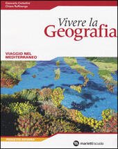 VIVERE LA GEOGRAFIA - VOL. C + VIAGGIO NEL MEDITERRANEO