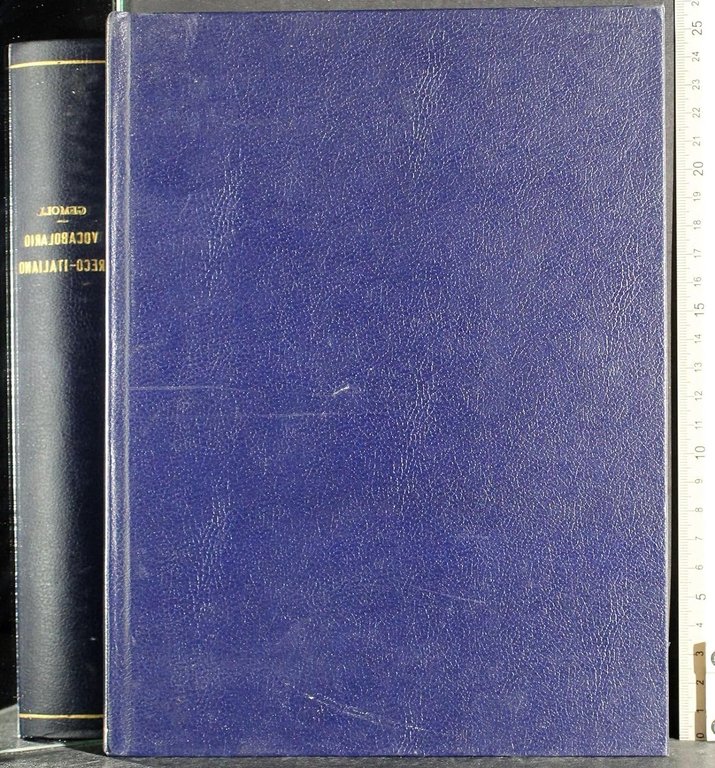 VOCABOLARIO GRECO-ITALIANO AD USO DELLE SCUOLE TRADUZIONE ED AGGIUNTE DI DOMENICO BASSI ED EMIDIO MARTINI (GEMOLL)