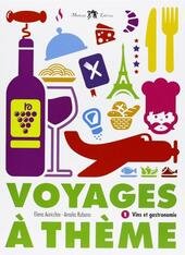 VOYAGES A THEME + CD. VINS ET GASTRONOMIE VOL.1 ( …