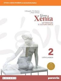XENIA. LETTERATURA E CULTURA GRECA. PER LE SCUOLE SUPERIORI. CON … | Immagine Gallery 2