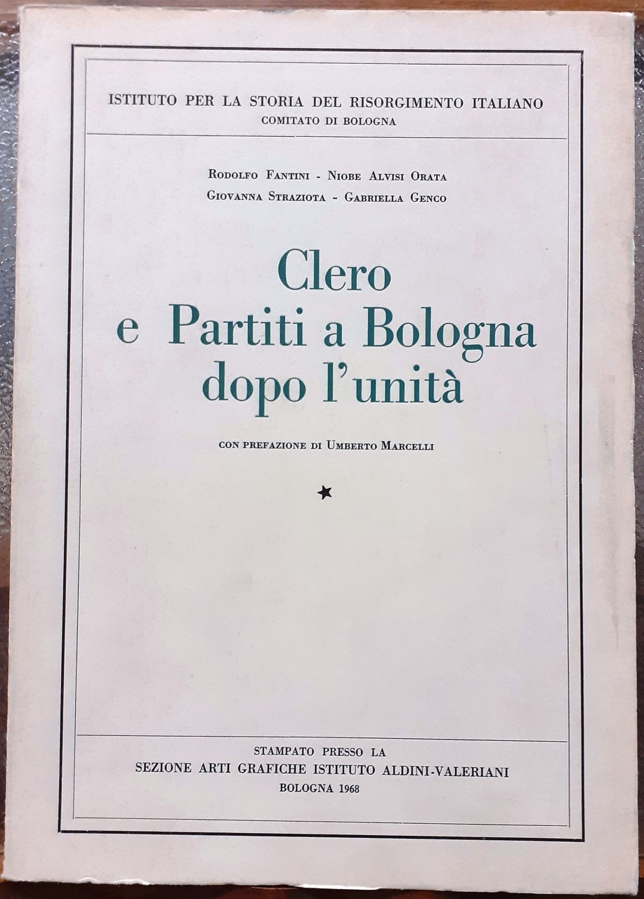 CLERO E PARTITI A BOLOGNA DOPO L'UNITA'.