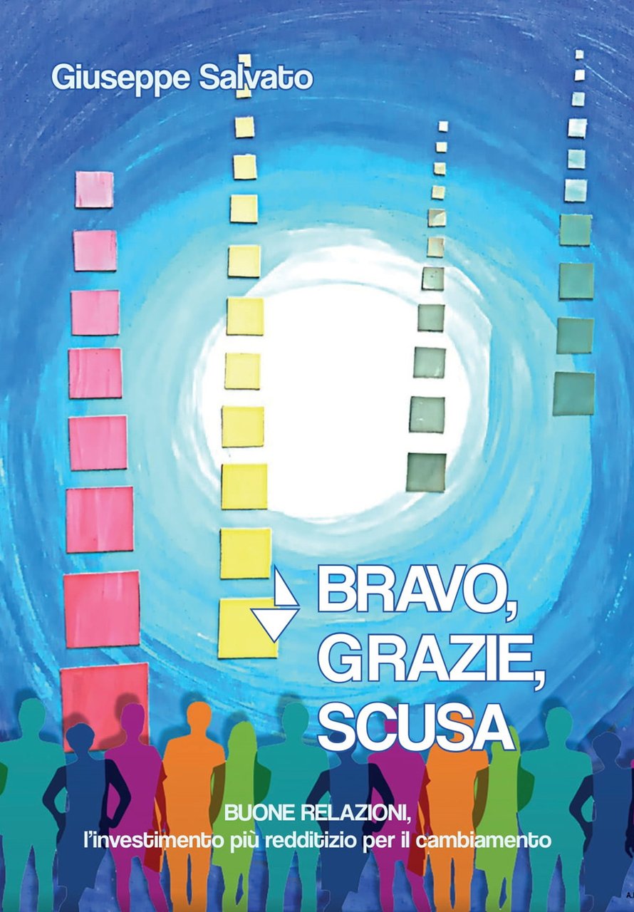 Bravo, grazie, scusa. Buone relazioni, l'investimento più redditizio per il …