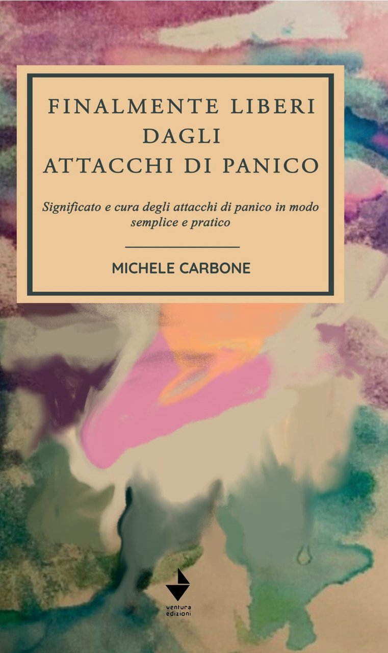 Finalmente liberi dagli attacchi di panico. Significato e cura degli …