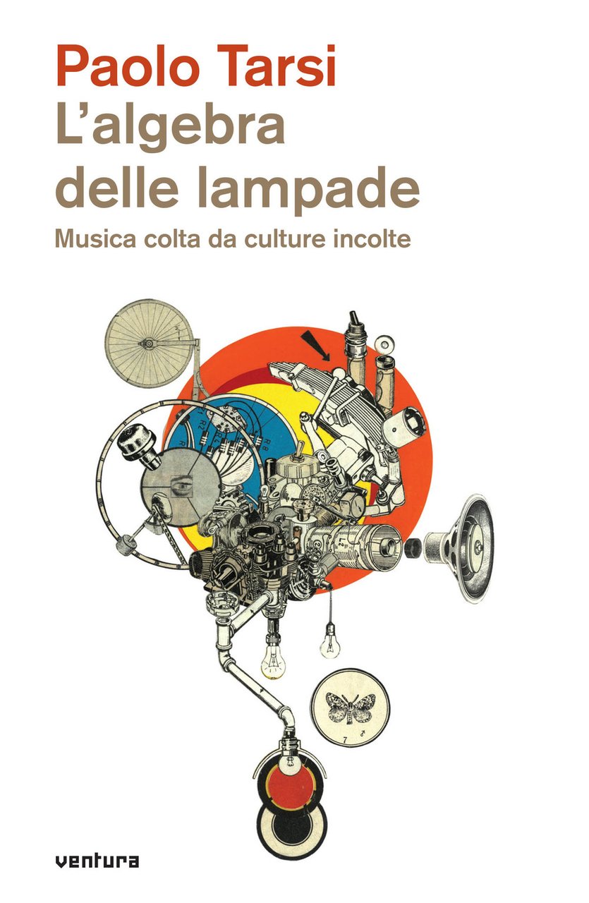 L'algebra delle lampade. Musica colta da culture incolte