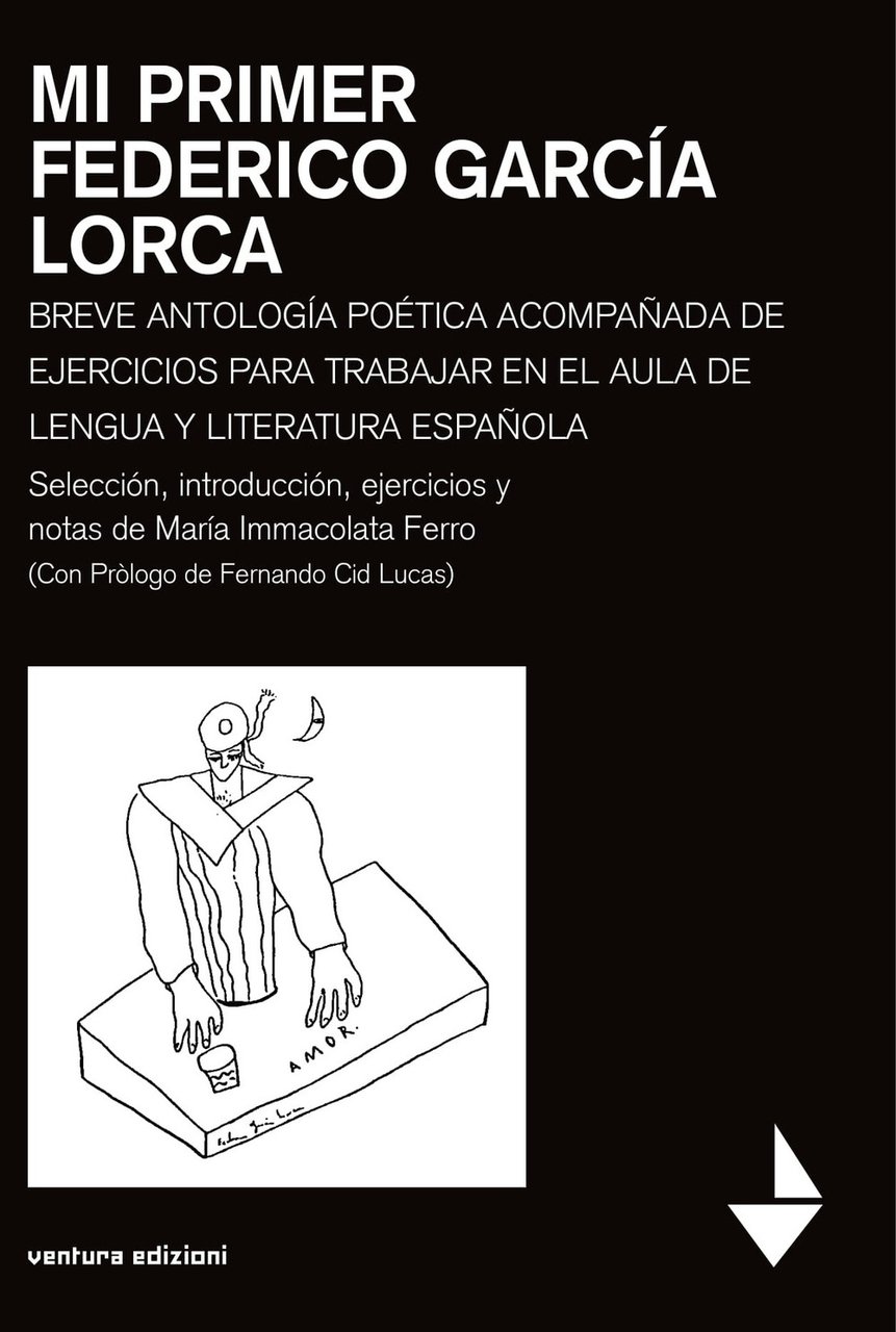 Mi primer Federico García Lorca. Breve antologia poetica acompanada de …