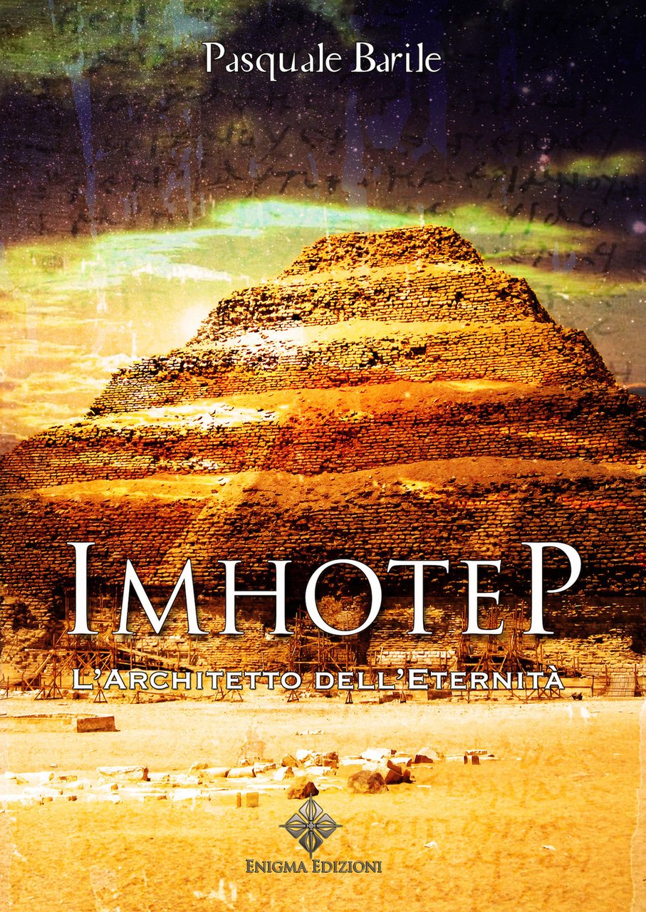 Imhotep. L'architetto dell'eternità
