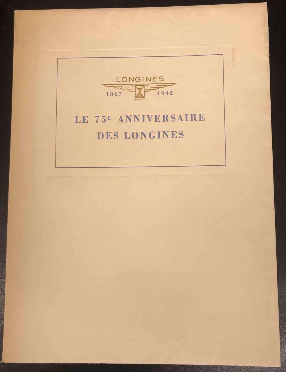 Le 75e Anniversaire de la fondation des Longines (1867-1942).