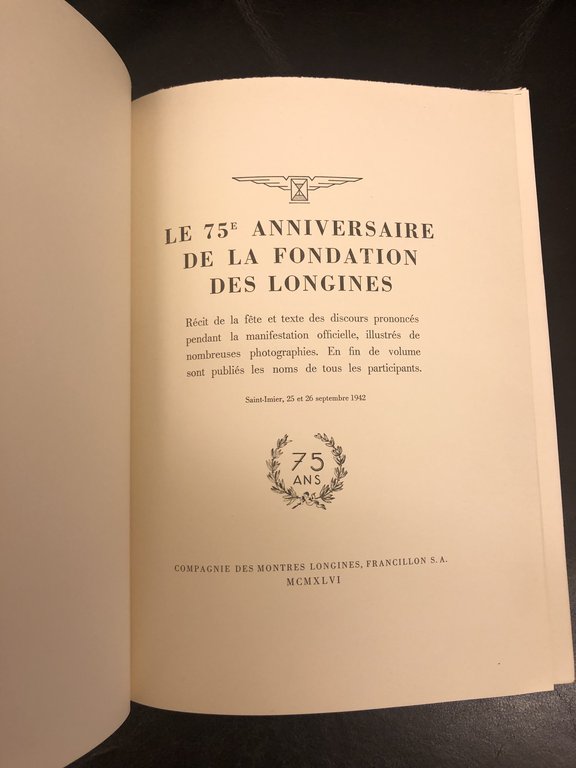 Le 75e Anniversaire de la fondation des Longines (1867-1942).