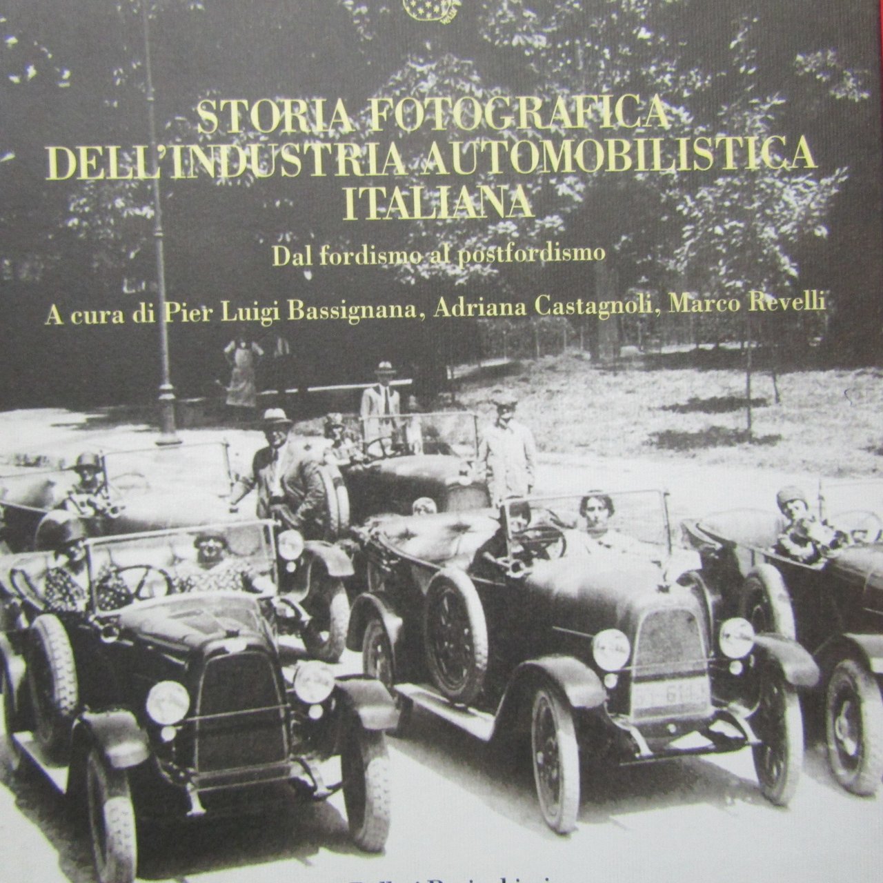 Storia fotografica dell'industria automobilistica italiana